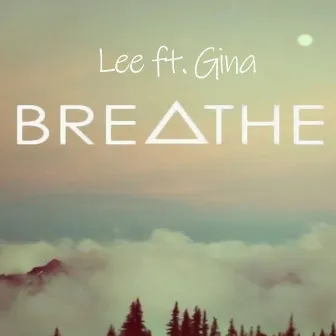 Breathe by Lee