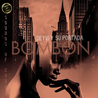 Bombon by SOUNDS OF CUBA