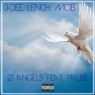 21 Angels by J-Dee Lench Mob