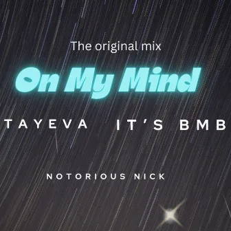 On My Mind (The Original Mix) by TayEva