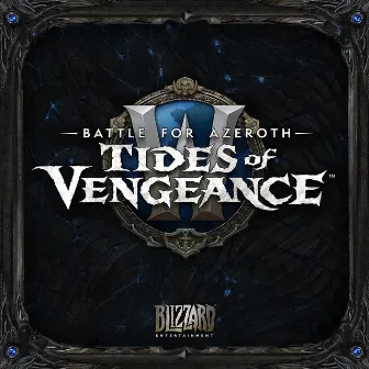 Battle for Azeroth: Tides of Vengeance by Blizzard Entertainment