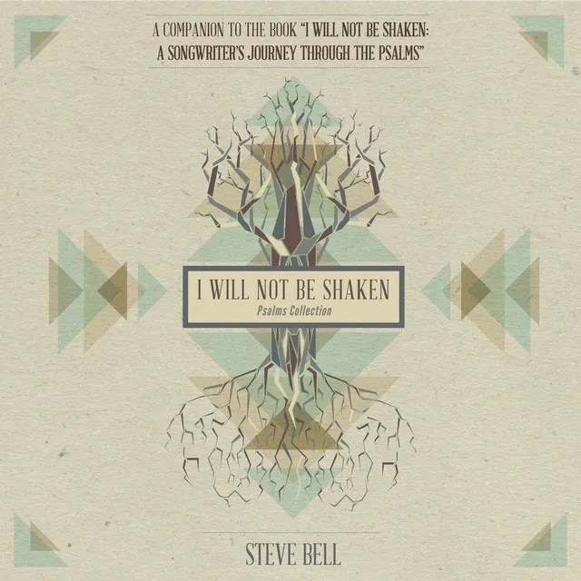 I Will Not Be Shaken (Psalms Collection)