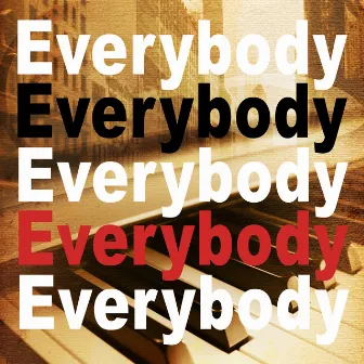 Everybody by Unknown Artist