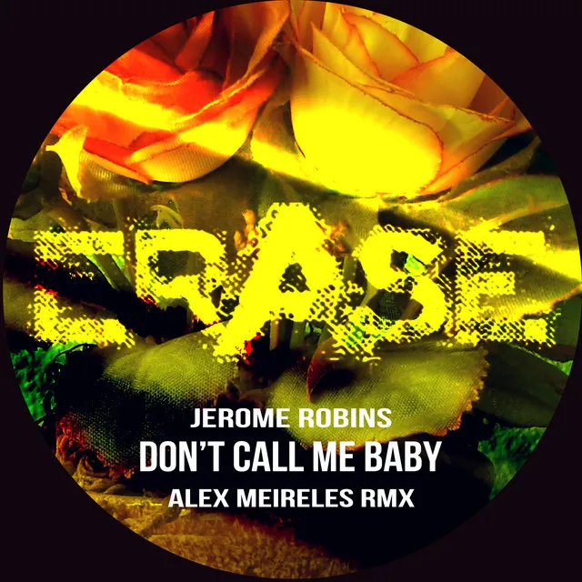 Don’t Call Me Baby - Alex Meireles Rmx