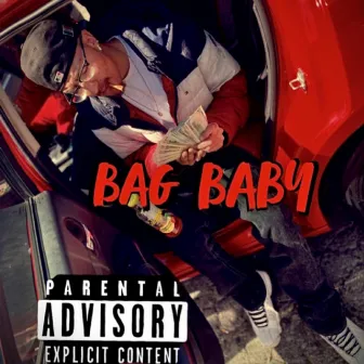 Bag Baby by Icy Bill$