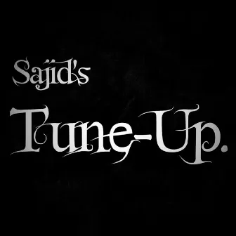 Sajid's Tune-Up by Sajid