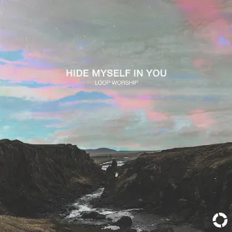 Hide Myself in You by Rochelle Burlock