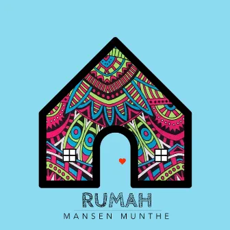 Rumah by Mansen Munthe