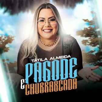 Pagode e Churrascada by Tatila Almeida