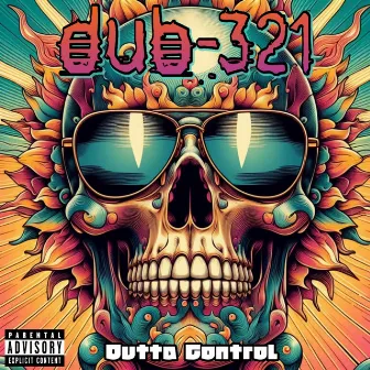 Outta Control (2024 Version) by Dub-321