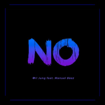 NO by Ori Jung