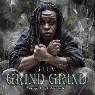 Grind Grind by B-Luv