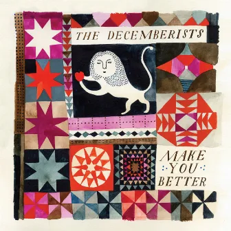 Make You Better by The Decemberists