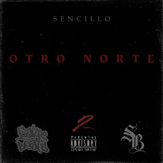 Otro Norte by Susurro Basskez