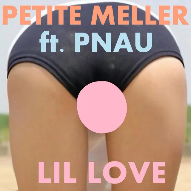 Lil' Love - PNAU Mix