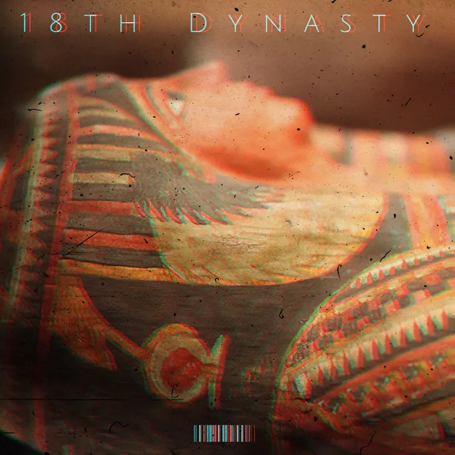 18th Dynasty - Radio Mix