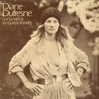 Sur la même longueur d'ondes (Remastered) by Diane Dufresne