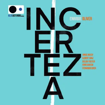 Incerteza by Enrique Oliver