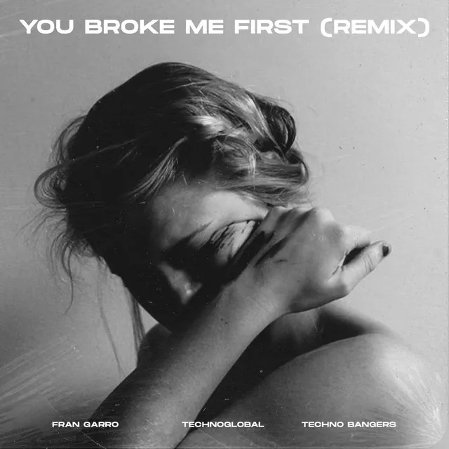 You Broke Me First (Remix)