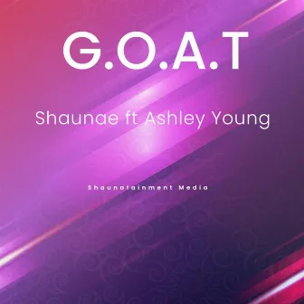 G.O.A.T by Shaunae