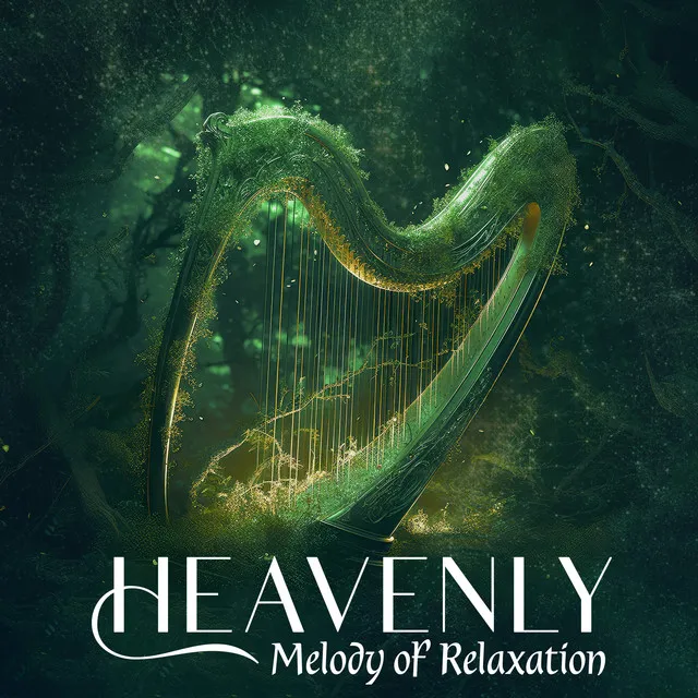 Heavenly Melody of Relaxation (Celtic Harp of Tranquility)