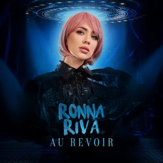 Au revoir by Ronna Riva