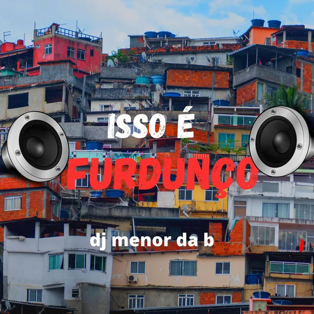 ISSO E FURDUNÇO