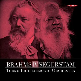 Brahms: Symphony No. 4 in E Minor - Leif Segerstam: Symphony No. 295 by Roi Ruottinen