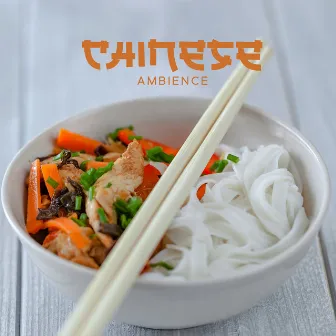 Chinese Ambience - Music For An Asian Restaurant by 