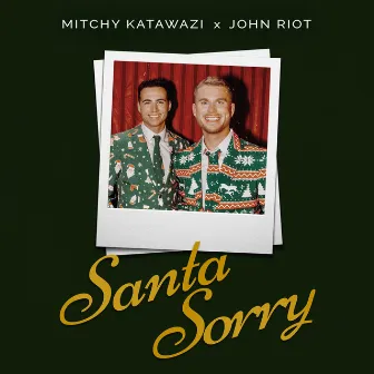 Santa Sorry by John Riot