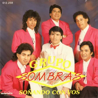 Soñando Con Vos by Grupo Sombras