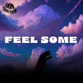 Feel Some by 'Stro Ifidon