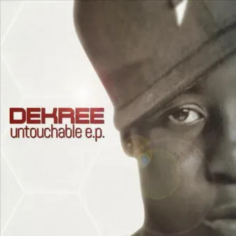 Untouchable - EP by Dekree