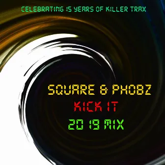 Kick It 2019 by DJ Square