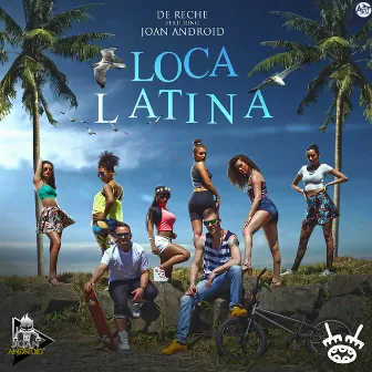 Loca Latina by De Reche