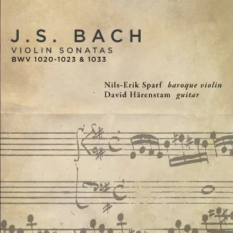 Bach: Violin Sonatas BWV 1020-1023 by David Härenstam