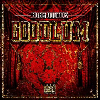 Goodlum by Boss Goodie