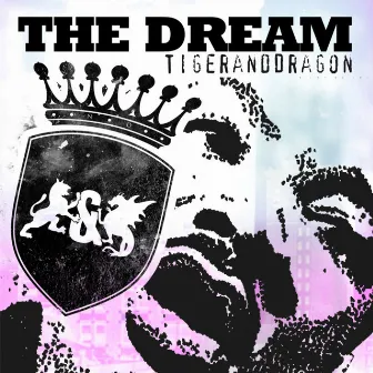 The Dream by Tiger & Dragon