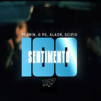 100 SENTIMENTO by O Pg