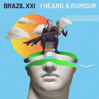 I Heard a Rumour by Brazil XXI