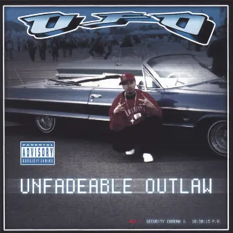 Unfadeable Outlaw by UFO 