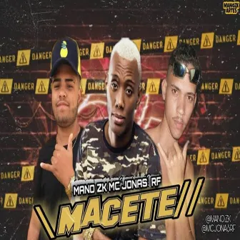 Macete by 