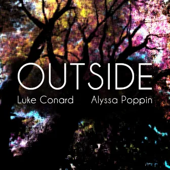 Outside by Alyssa Poppin