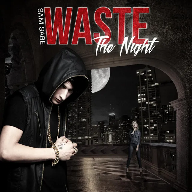 Waste the Night