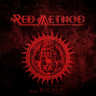 For The Sick by RED METHOD