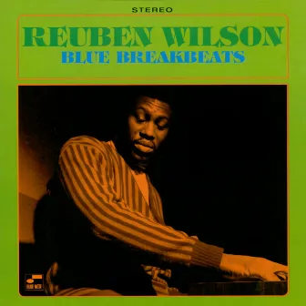 Blue Break Beats by Reuben Wilson