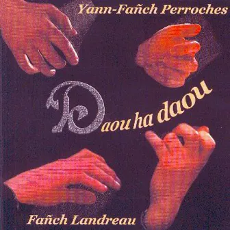 Daou ha daou (Fiddle and Diatonic Accordion- Celtic Instrumentals Music from Brittany - Keltia Musique - Bretagne) by Fañch Landreau