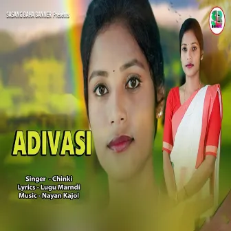 Adivasi by Chinki