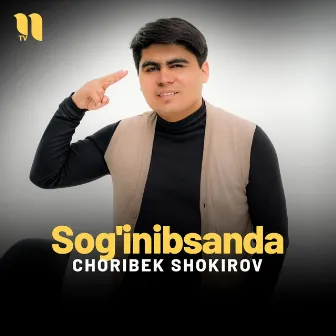 Sog'inibsanda by Choribek Shokirov