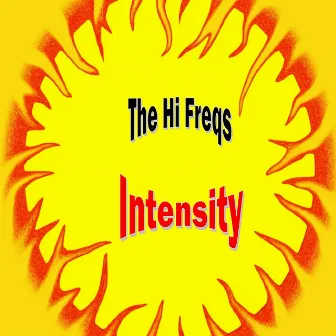 Intensity by The Hi Freqs